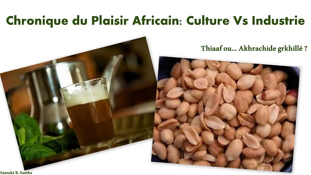 Article : Chronique du Plaisir Africain: Culture vs Industrie